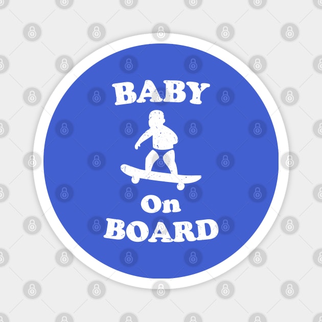 Baby On Board (Distressed) [Rx-Tp] Magnet by Roufxis